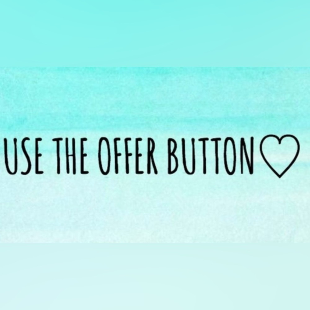 I love reasonable offers!!